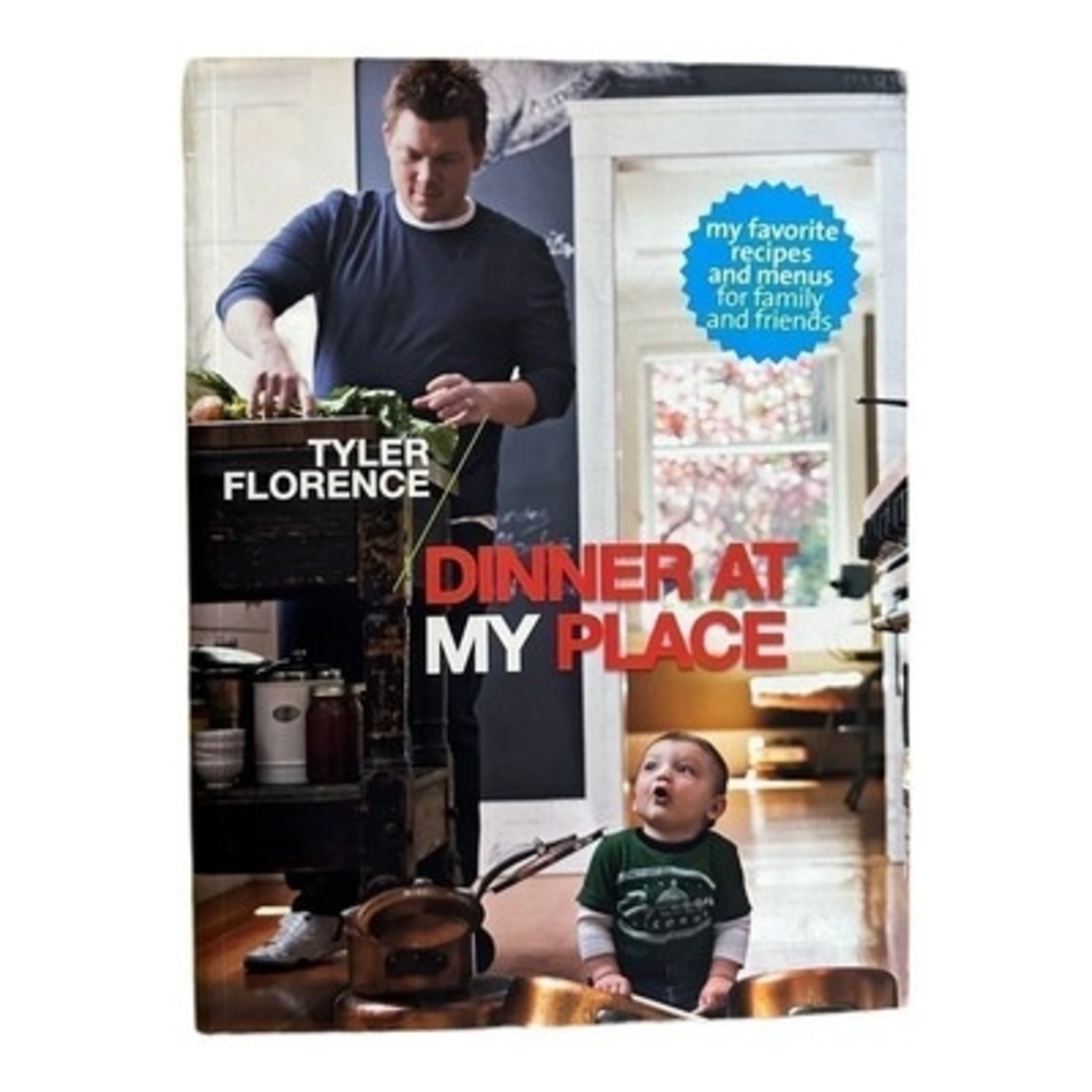 Tyler Florence Dinner at My Place Comfort Food Recipes Cookbook 256 Pages VG